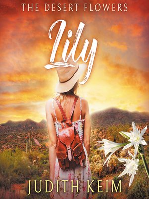 cover image of The Desert Flowers--LIly